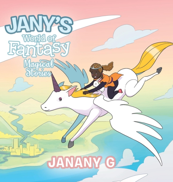 Jany's World of Fantasy : Magical Stories, Hardback Book