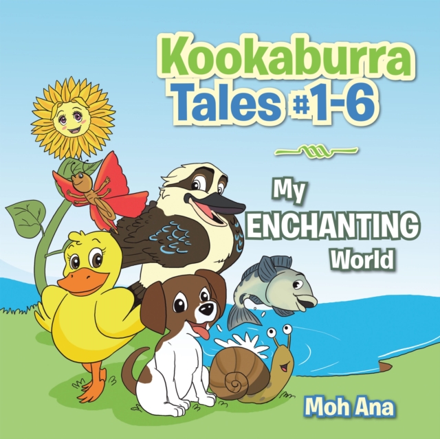Kookaburra Tales #1-6 : My Enchanting World, EPUB eBook