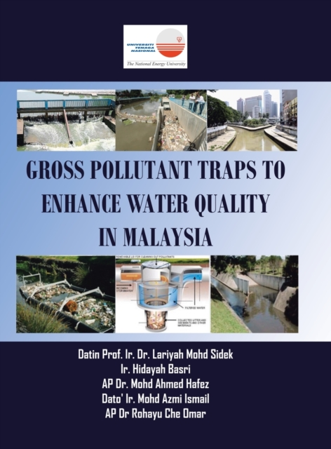 Gross Pollutant Traps to Enhance Water Quality in Malaysia, Hardback Book