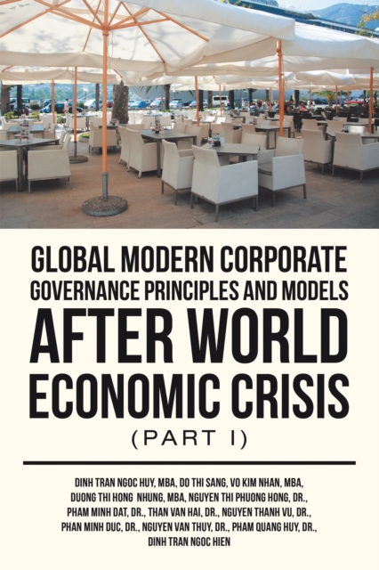 Global Modern Corporate Governance Principles and Models After World Economic Crisis (Part I), EPUB eBook