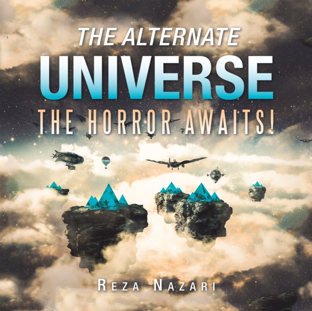 The Alternate Universe : The Horror Awaits!, EPUB eBook