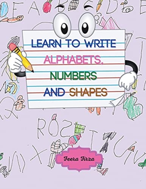 Learn to Write Alphabets, Numbers and Shapes (Color Version), Paperback / softback Book