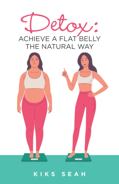 Detox: Achieve a Flat Belly the Natural Way, EPUB eBook