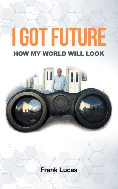 I Got Future : How My World Will Look, EPUB eBook