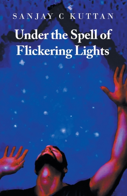 Under the Spell of Flickering Lights, Paperback / softback Book