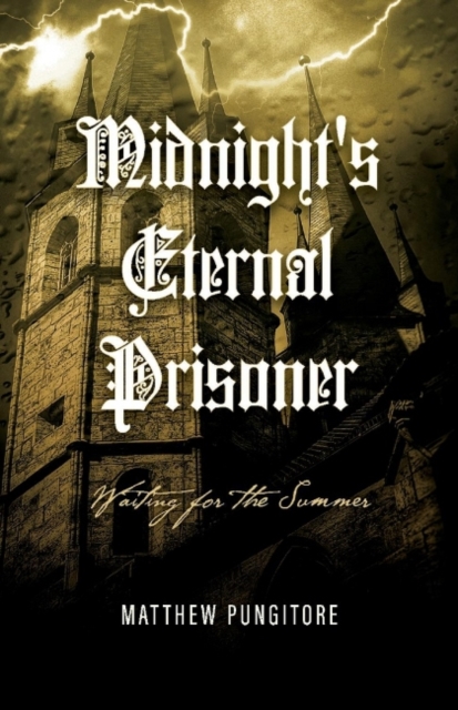 Midnight's Eternal Prisoner: Waiting For The Summer, Paperback / softback Book