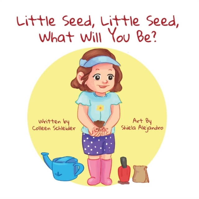 Little Seed, Little Seed, What Will You Be?, Paperback / softback Book