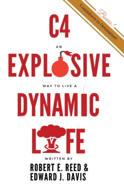 C4: An Explosive Way to Live a Dynamic Life, Paperback / softback Book