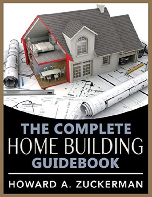 The Complete Home Building Guidebook, Paperback / softback Book