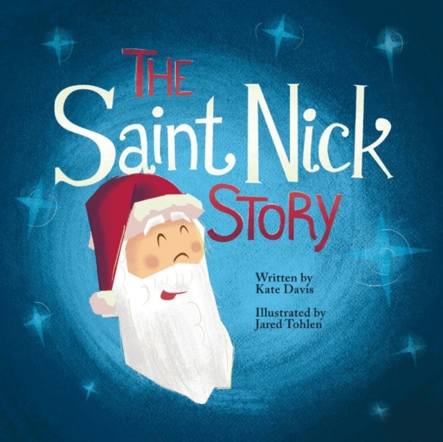 The Saint Nick Story, Paperback / softback Book