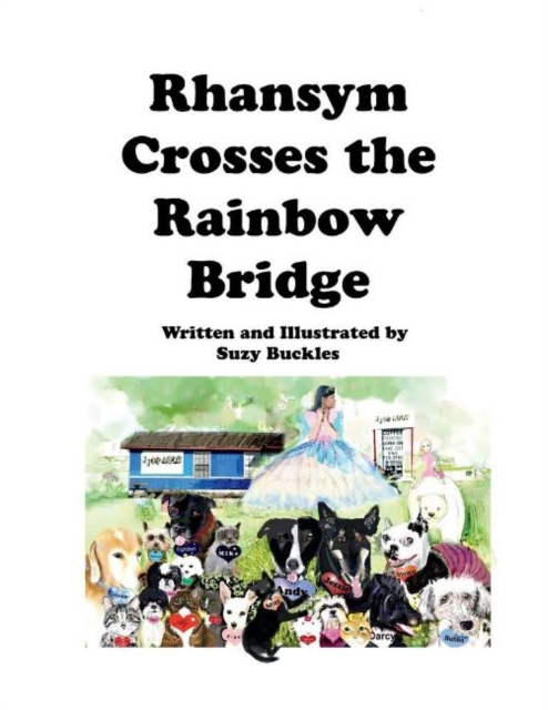 Rhansym Crosses The Rainbow Bridge, Paperback / softback Book