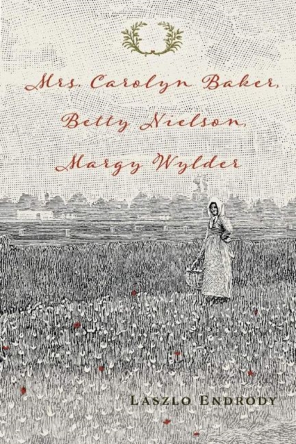 Mrs. Carolyn Baker, Betty Nielson, Margy Wylder, Paperback / softback Book