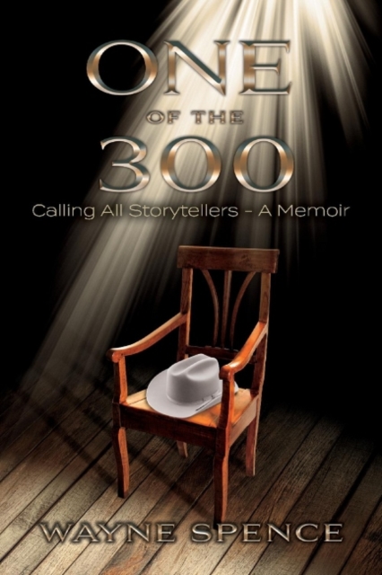 One of the 300 : Calling All Storytellers - A Memoir, Paperback / softback Book