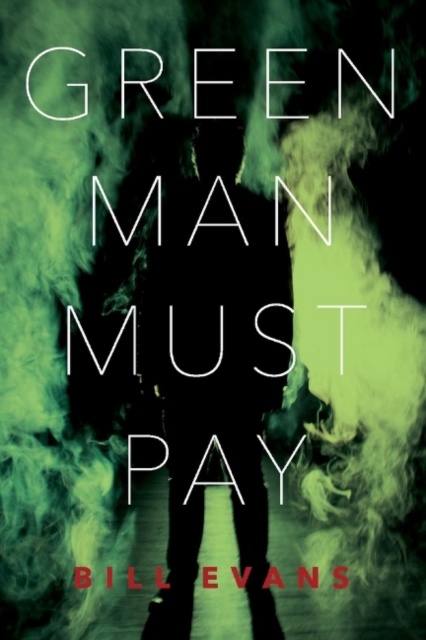 Green Man Must Pay, Paperback / softback Book