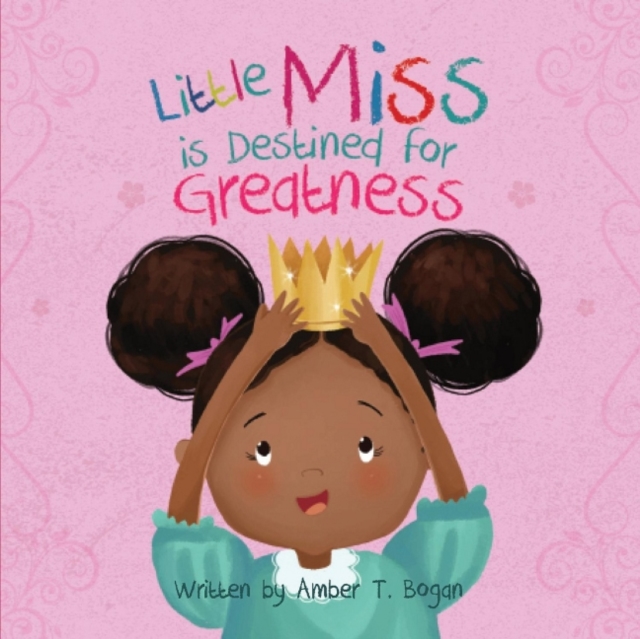 Little Miss Is Destined for Greatness, Paperback / softback Book