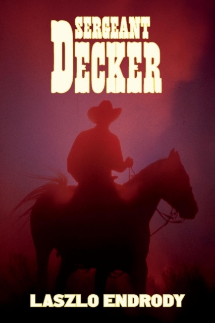 Sergeant Decker, Paperback / softback Book