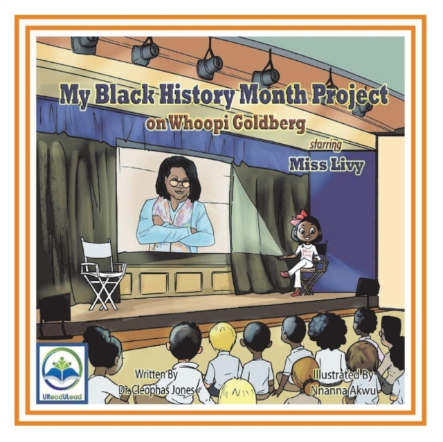 My Black History Month Project On Whoopi Goldberg Starring Miss Livy, Paperback / softback Book