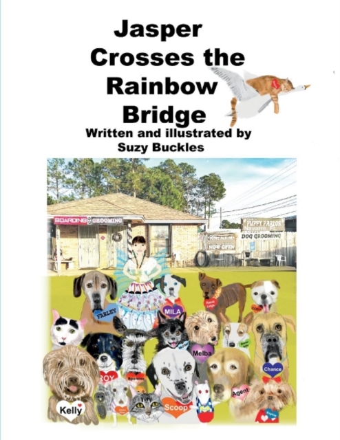 Jasper Crosses the Rainbow Bridge, Paperback / softback Book