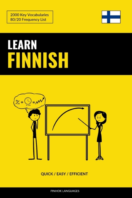 Learn Finnish - Quick / Easy / Efficient : 2000 Key Vocabularies, Paperback / softback Book