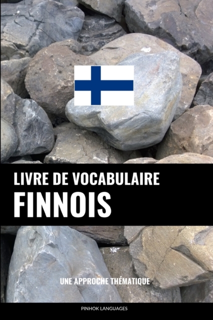 Livre de vocabulaire finnois : Une approche thematique, Paperback / softback Book