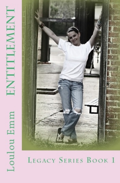 Entitlement : Legacy Series Book 1, Paperback / softback Book