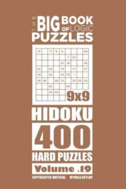 The Big Book of Logic Puzzles - Hidoku 400 Hard (Volume 19), Paperback / softback Book