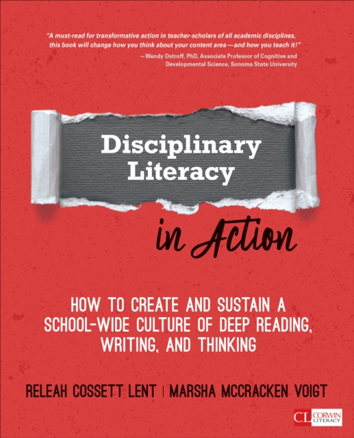 Disciplinary Literacy in Action : How to Create and Sustain a School-Wide Culture of Deep Reading, Writing, and Thinking, Paperback / softback Book