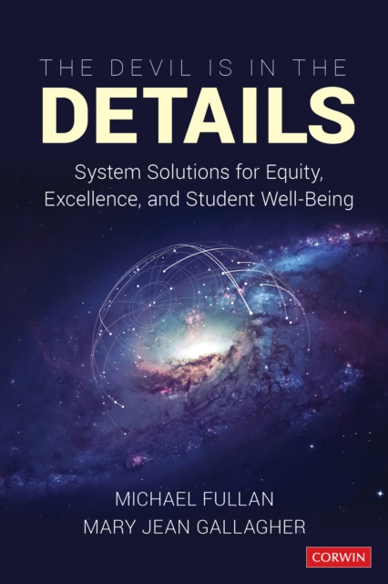 The Devil Is in the Details : System Solutions for Equity, Excellence, and Student Well-Being, PDF eBook