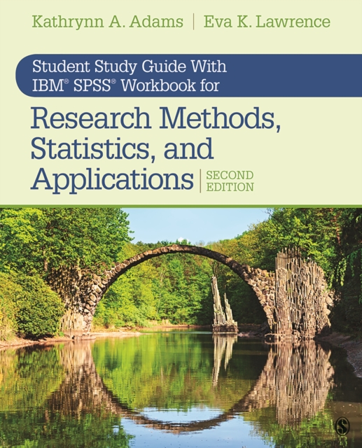 Student Study Guide With IBMA(R) SPSSA(R) Workbook for Research Methods, Statistics, and Applications 2e, PDF eBook