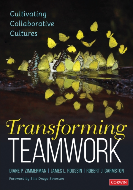 Transforming Teamwork : Cultivating Collaborative Cultures, Paperback / softback Book