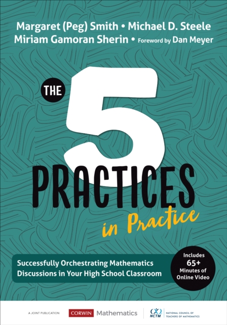 The Five Practices in Practice [High School] : Successfully Orchestrating Mathematics Discussions in Your High School Classroom, Paperback / softback Book
