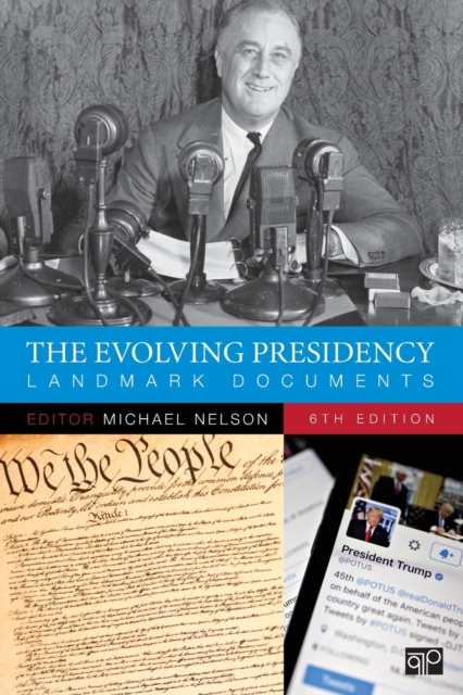 The Evolving Presidency : Landmark Documents, Paperback / softback Book