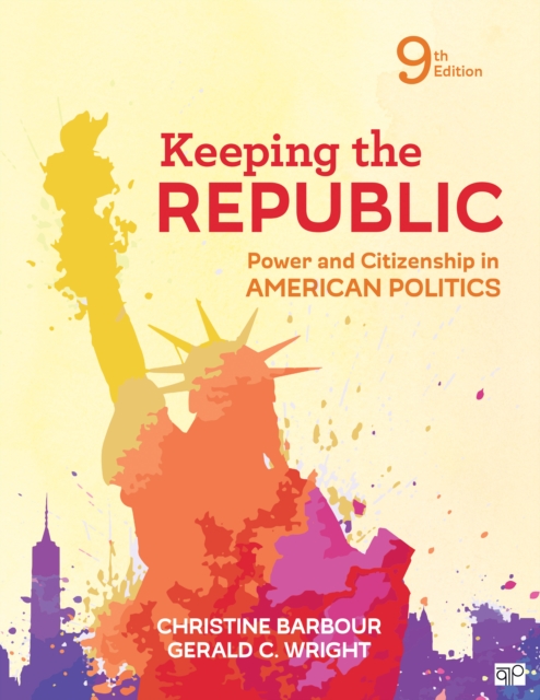 Keeping the Republic : Power and Citizenship in American Politics, PDF eBook
