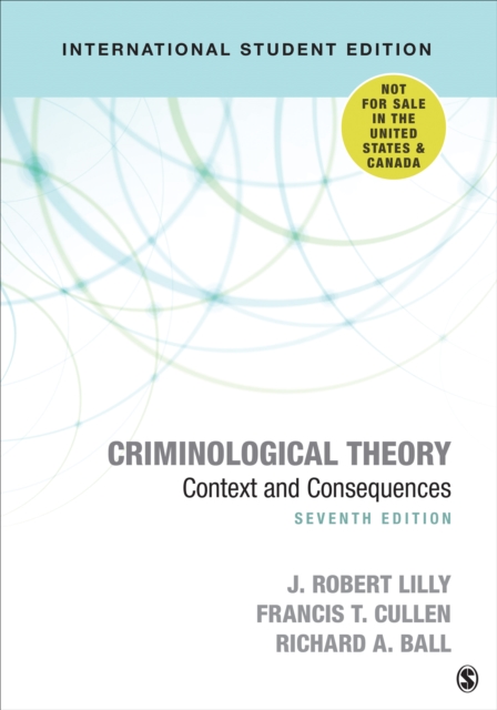 Criminological Theory - International Student Edition : Context and Consequences, Paperback / softback Book