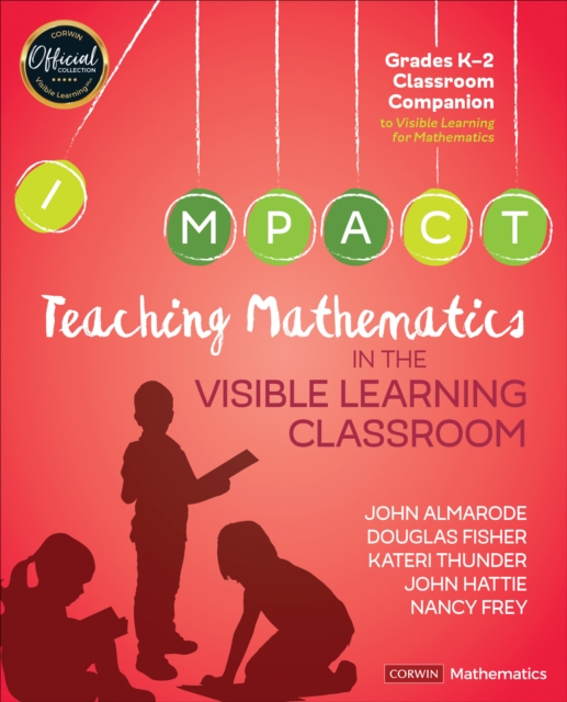 Teaching Mathematics in the Visible Learning Classroom, Grades K-2, Paperback / softback Book