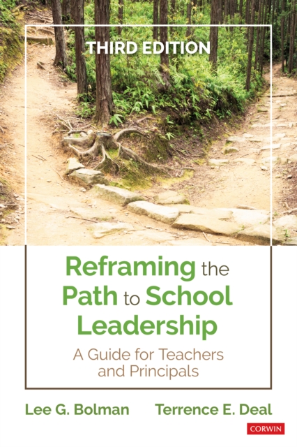 Reframing the Path to School Leadership : A Guide for Teachers and Principals, Paperback / softback Book