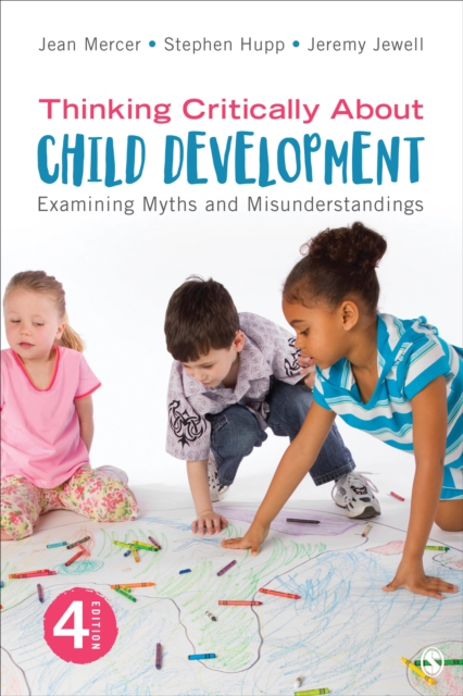 Thinking Critically About Child Development : Examining Myths and Misunderstandings, Paperback / softback Book