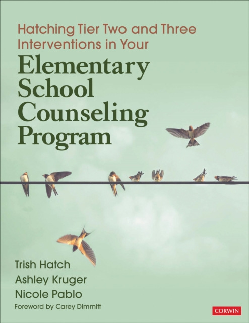 Hatching Tier Two and Three Interventions in Your Elementary School Counseling Program, EPUB eBook