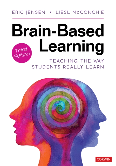 Brain-Based Learning : Teaching the Way Students Really Learn, Paperback / softback Book