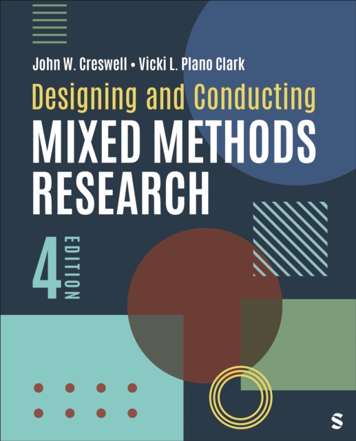 Designing and Conducting Mixed Methods Research: John W. Creswell ...
