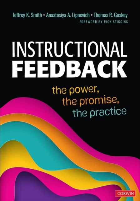 Instructional Feedback : The Power, the Promise, the Practice, Paperback / softback Book