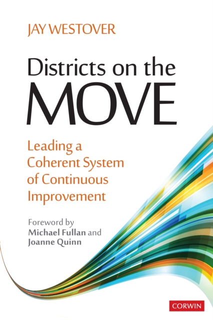 Districts on the Move : Leading a Coherent System of Continuous Improvement, EPUB eBook