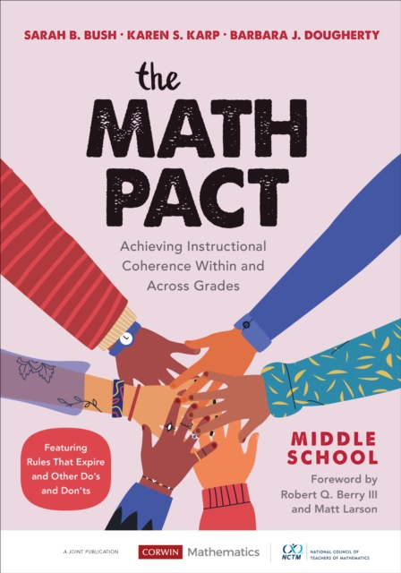 The Math Pact, Middle School : Achieving Instructional Coherence Within and Across Grades, Paperback / softback Book