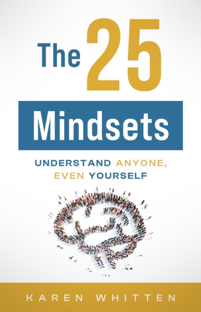 The 25 Mindsets : Understand Anyone, Even Yourself, EPUB eBook