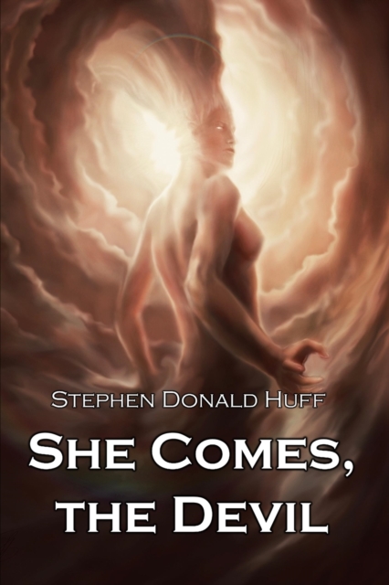 She Comes, the Devil : Wee, Wicked Whispers: Collected Short Stories 2007 - 2008, Paperback / softback Book