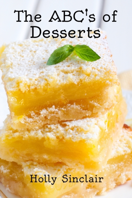 The ABC's of Desserts, Paperback / softback Book