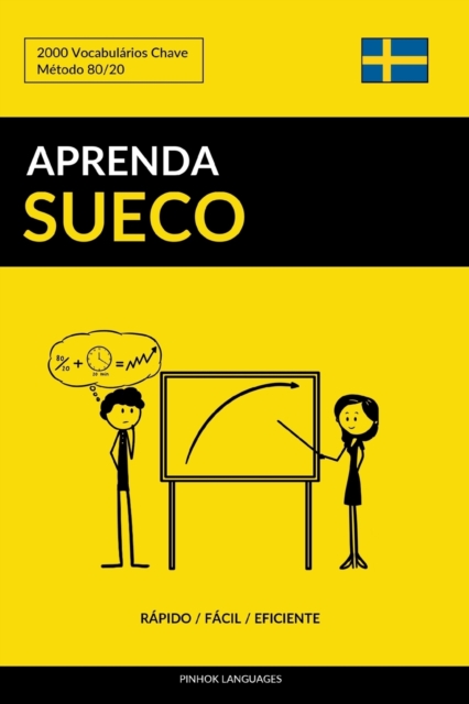 Aprenda Sueco - Rapido / Facil / Eficiente : 2000 Vocabularios Chave, Paperback / softback Book