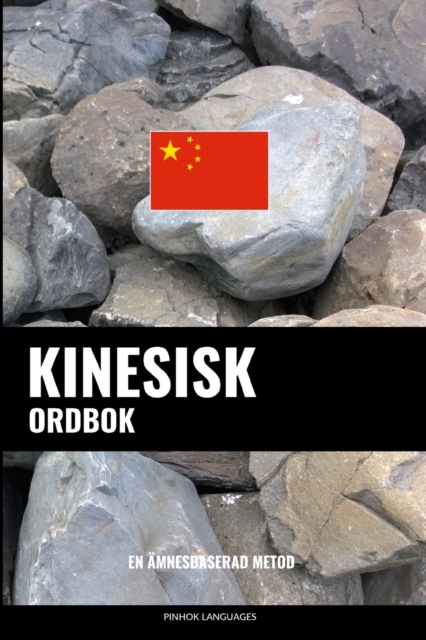 Kinesisk ordbok : En amnesbaserad metod, Paperback / softback Book