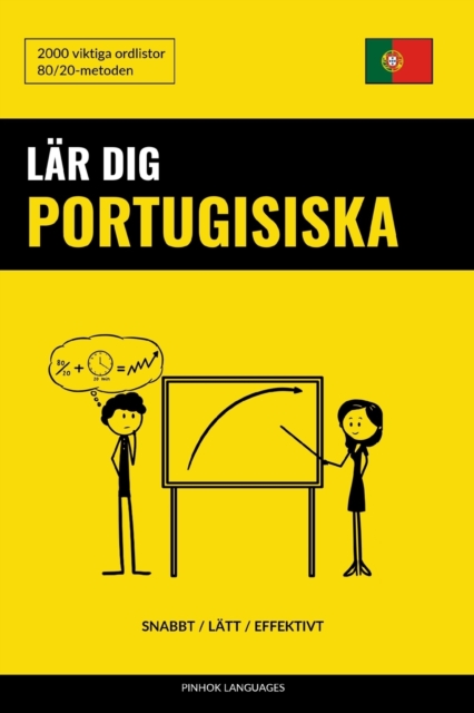 Lar dig Portugisiska - Snabbt / Latt / Effektivt : 2000 viktiga ordlistor, Paperback / softback Book