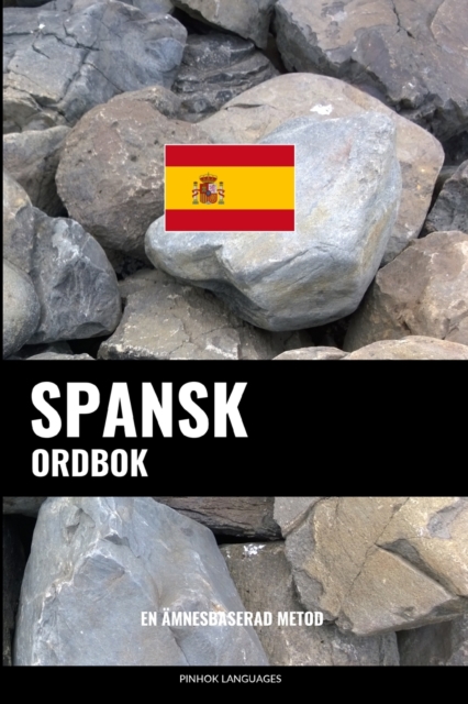 Spansk ordbok : En amnesbaserad metod, Paperback / softback Book